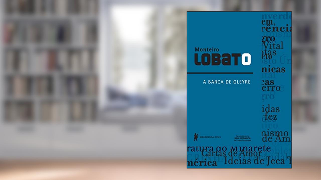 Capa de A barca de Gleyre, do autor Monteiro Lobato