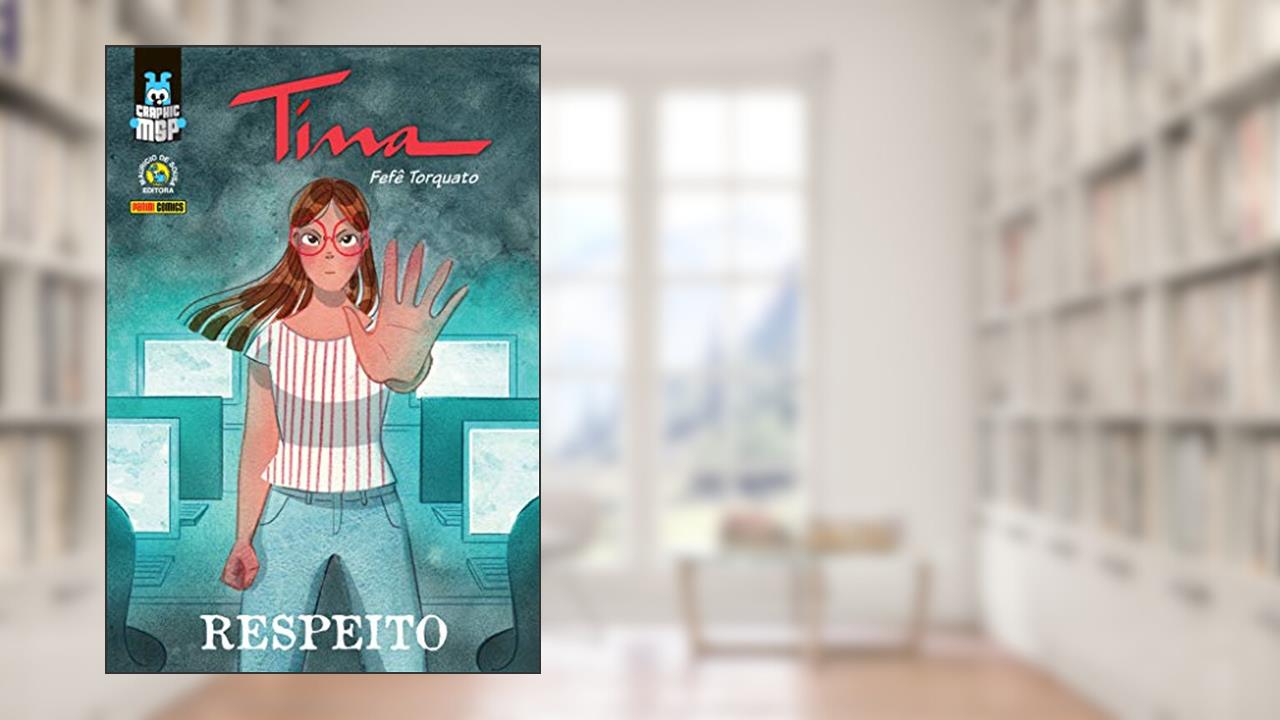 Capa de Tina: Respeito (capa Dura): Graphic msp Vol. 24, do autor Fefê Torquato