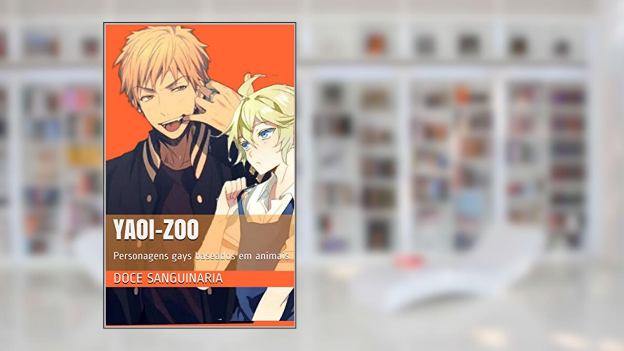 Capa de Yaoi-Zoo : Personagens gays baseados em animais (O tal Numero desconhecido Livro 1), do autor Doce sanguinaria; Yuki ki