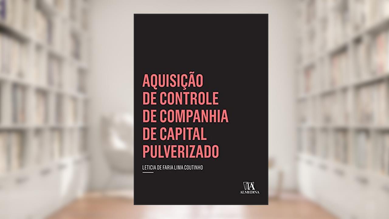 Capa de Aquisição de Controle de Companhia de Capital Pulverizado, do autor Leticia de Faria Lima Coutinho
