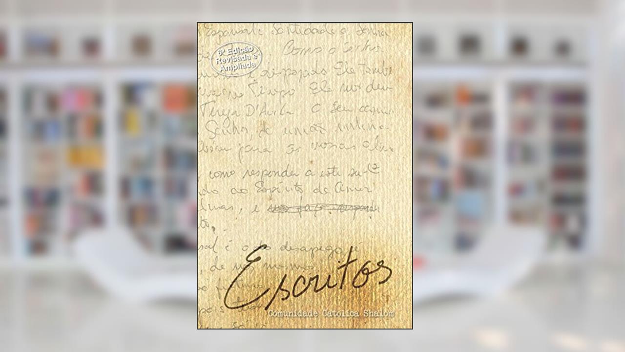 Capa de Escritos: Comunidade Católica Shalom, do autor Moysés Louro de Azevedo Filho