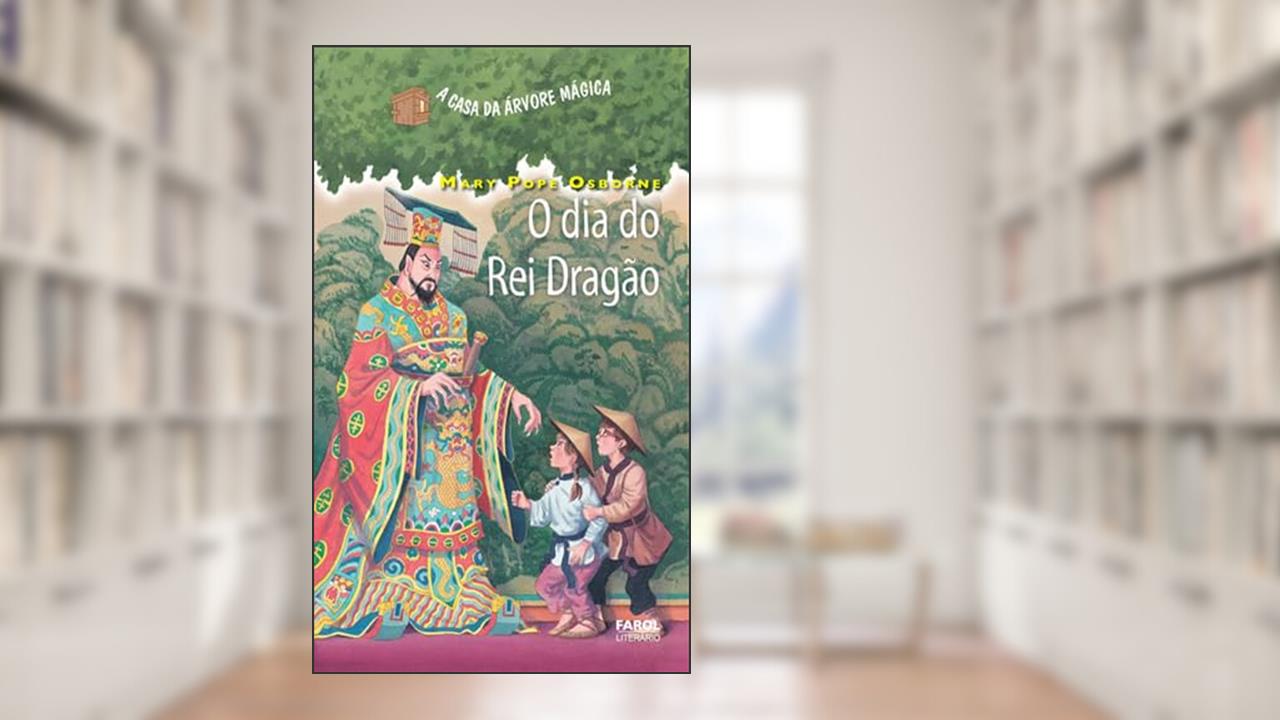 Capa de O dia do rei dragão, do autor Mary Pope Osborne