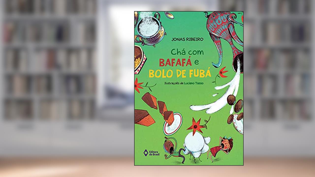 Capa de Chá com bafafá e bolo de fubá, do autor Jonas Ribeiro