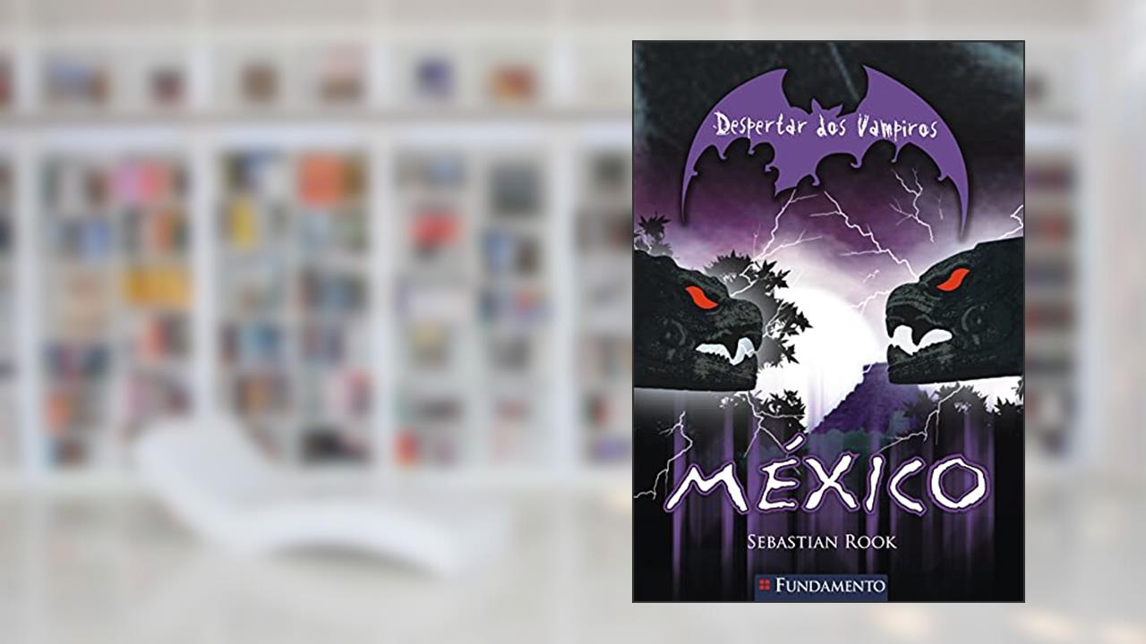 Capa de Despertar dos Vampiros 3. México, do autor Sebastian Rook
