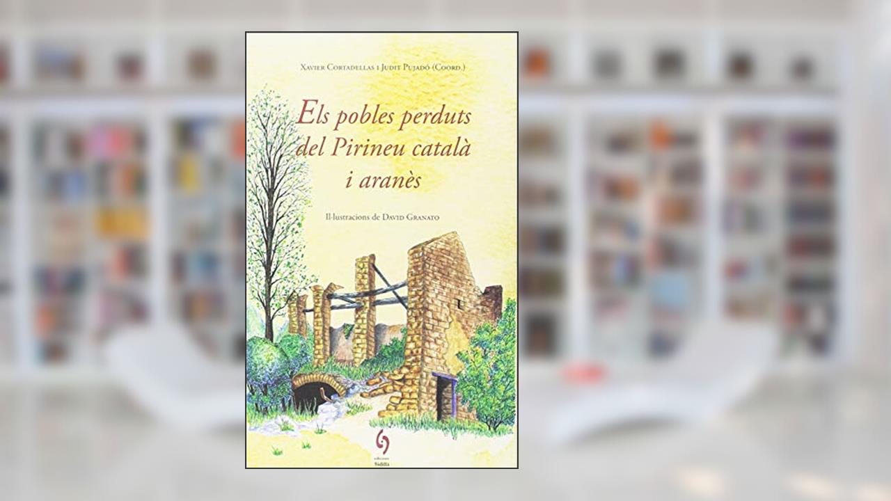 Capa de Els pobles perduts del Pirineu català i aranès: 10, do autor Diversos autors