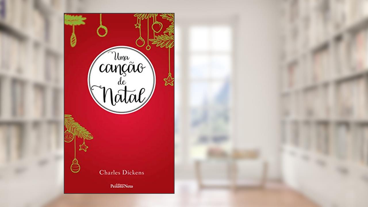 Capa de Uma canção de Natal, do autor Charles Dickens