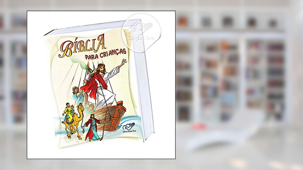 Capa de Biblia Para Criancas, do autor Cancao Nova