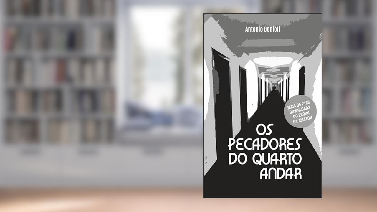 Capa de OS PECADORES DO QUARTO ANDAR, do autor ANTONIO DONIOLI