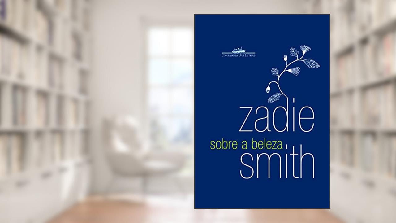 Capa de Sobre a beleza, do autor Zadie Smith
