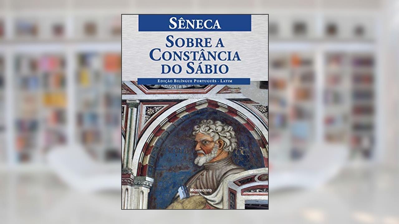 Capa de Sobre a Constância do Sábio, do autor Sêneca