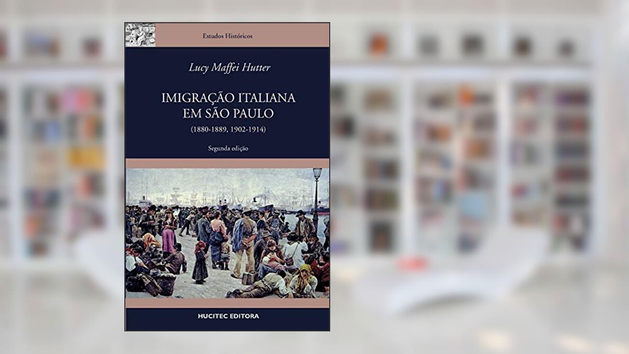 Capa de Imigração italiana em São Paulo (1880-1889, 1902-1914), do autor Lucy Maffei Hutter