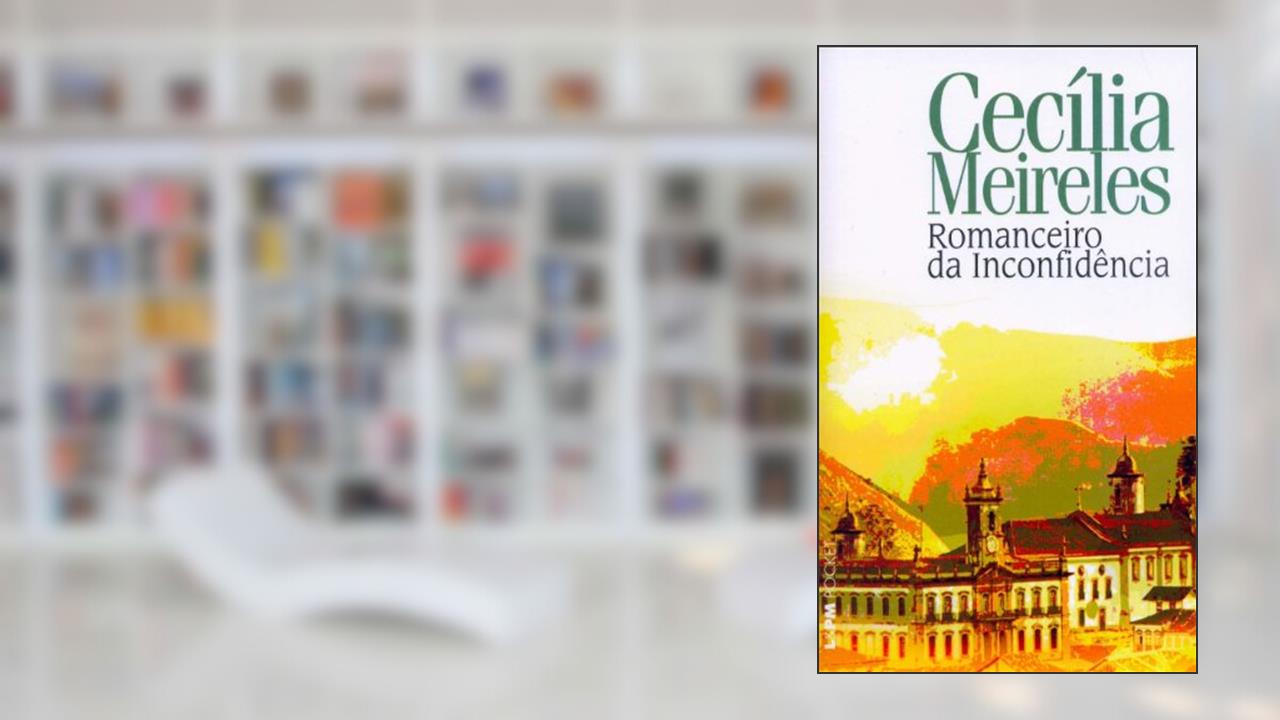 Capa de Romanceiro Da Inconfidência - Coleção L&PM Pocket, do autor Cecília Meireles