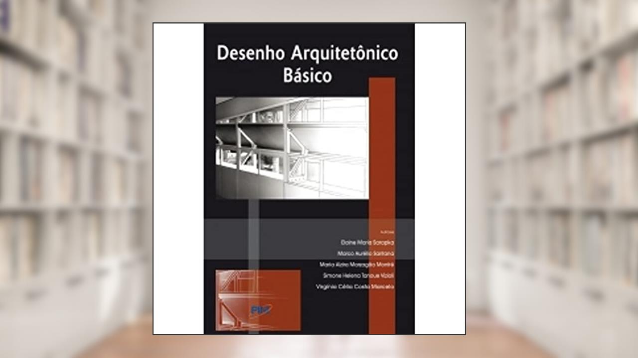 Capa de Desenho Arquitetônico Básico, do autor Elaine Maria Sarapka