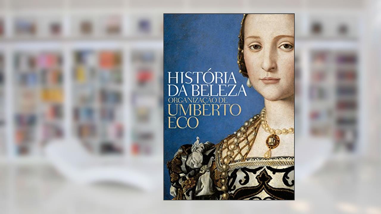 Capa de História da beleza, do autor Umberto Eco