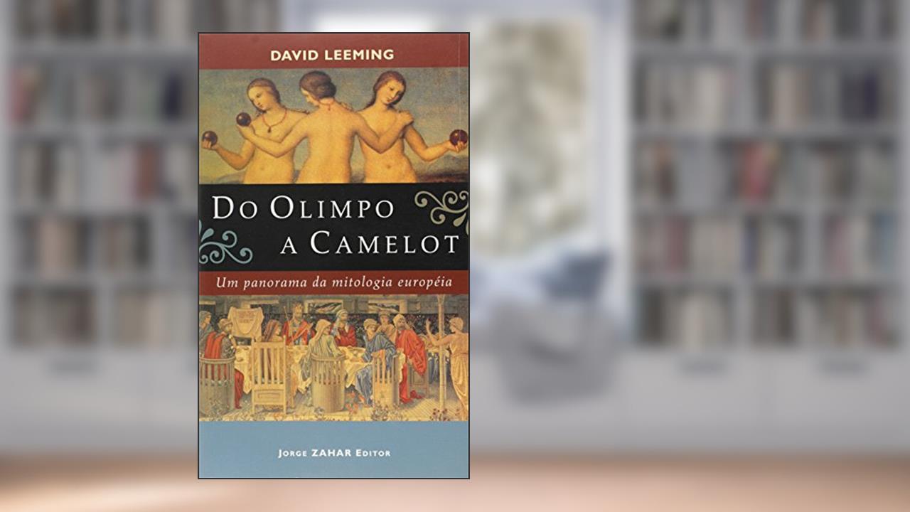 Capa de Do Olimpo a Camelot. Um Panorama da Mitologia Europeia, do autor David Leeming