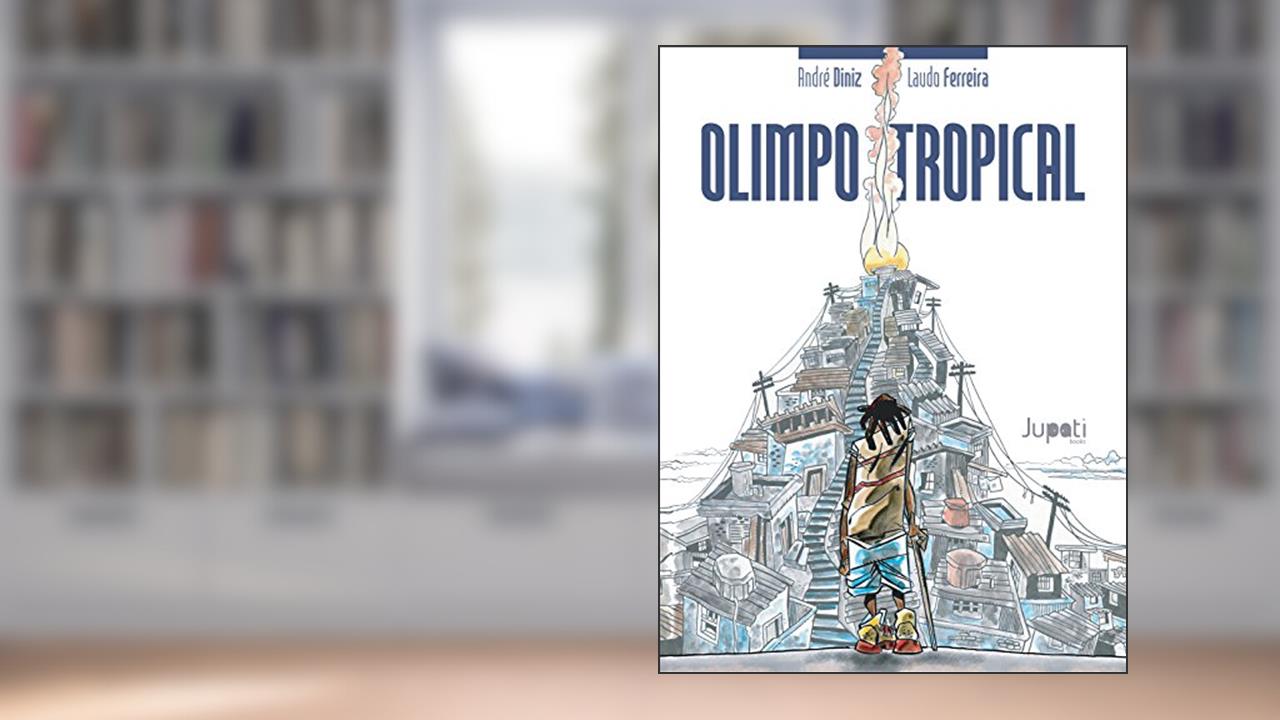 Capa de Olimpo Tropical, do autor André Diniz; Laudo Ferreira