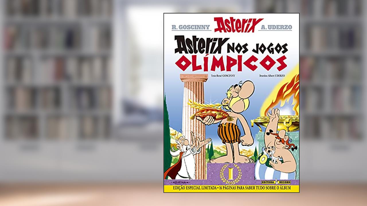 Capa de Asterix nos Jogos Olímpicos - Edição Capa Dura (Nº 12 As aventuras de Asterix), do autor Albert Uderzo; René Goscinny