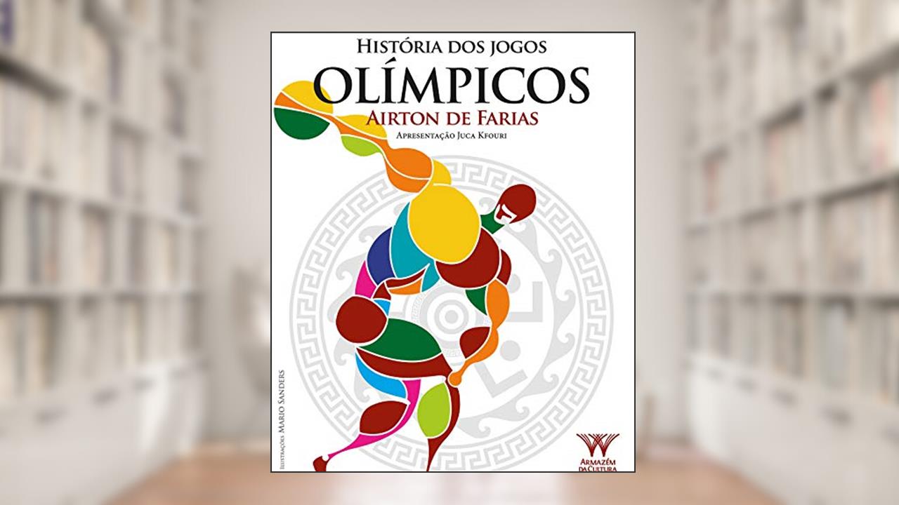 Capa de História dos jogos olímpicos, do autor Airton de Farias