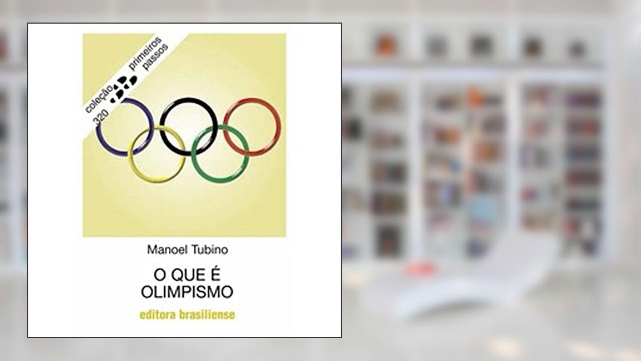 Capa de O que e Olimpismo, do autor Manoel Jose Gomes Tubino