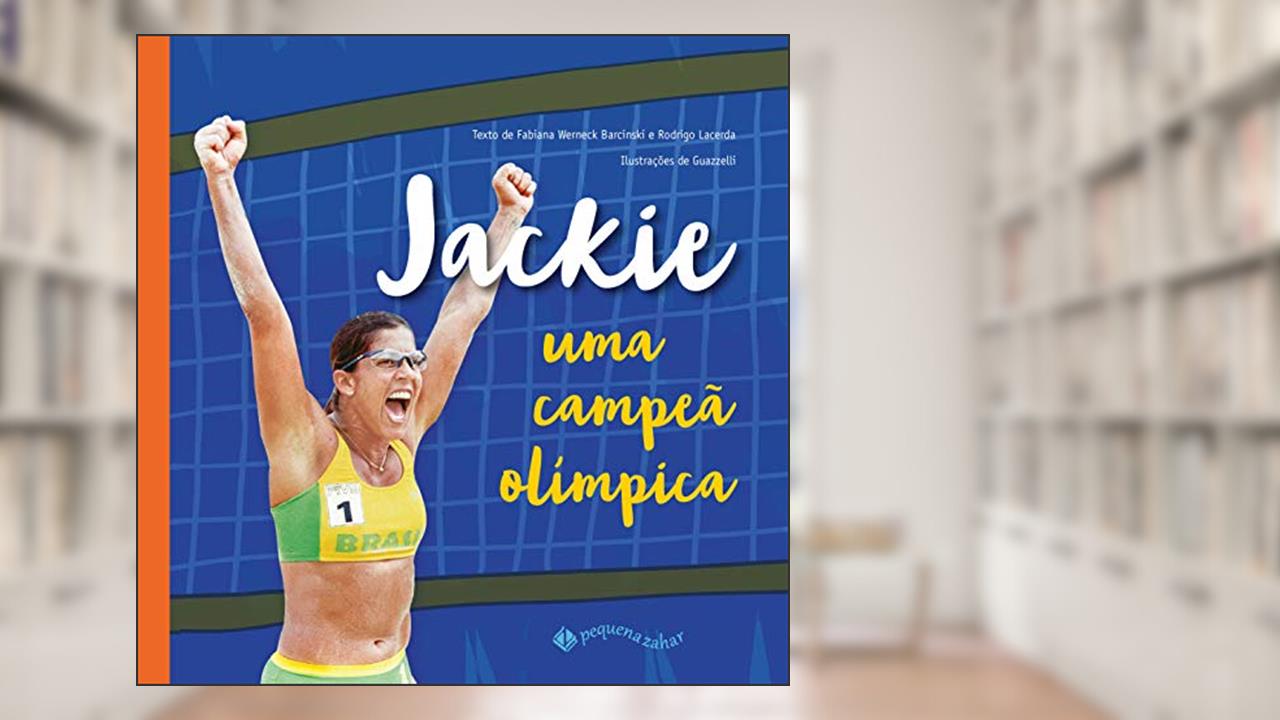 Capa de Jackie: uma campeã olímpica, do autor Fabiana Werneck Barcinski; Guazzelli; Rodrigo Lacerda