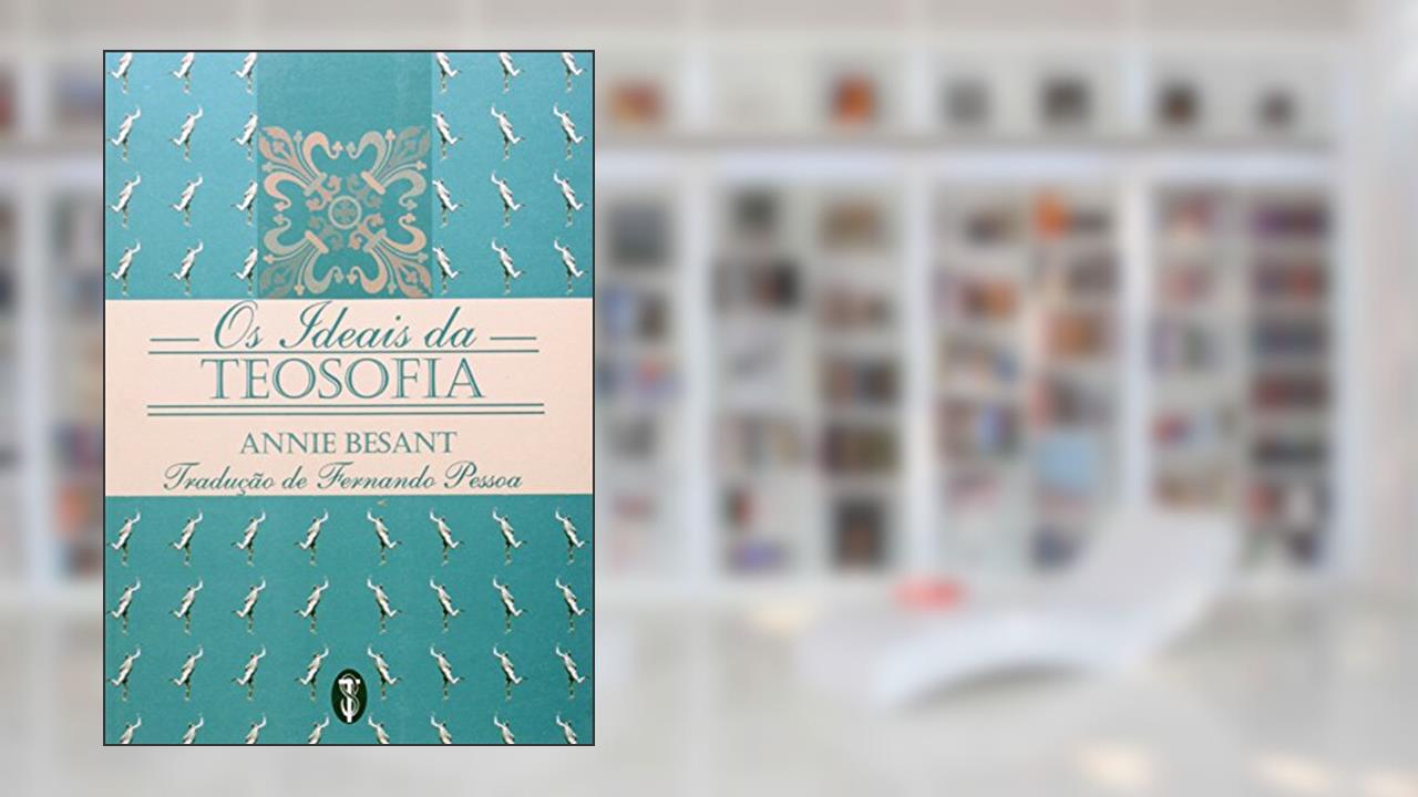 Capa de Os Ideais Da Teosofia, do autor Annie Besant
