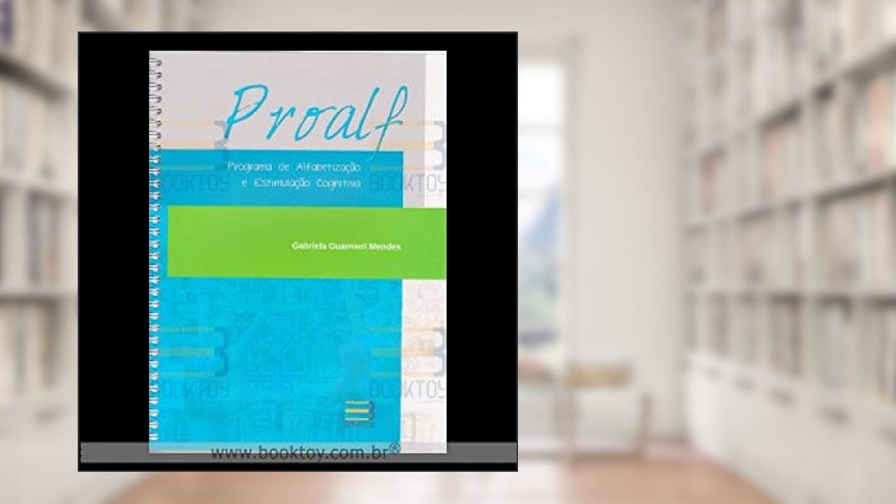 Capa de PROALF - PROGRAMA DE ALFABETIZACAO E ESTIMULACAO COGNITIVA, do autor GABRIELA GUARNIERI MENDES