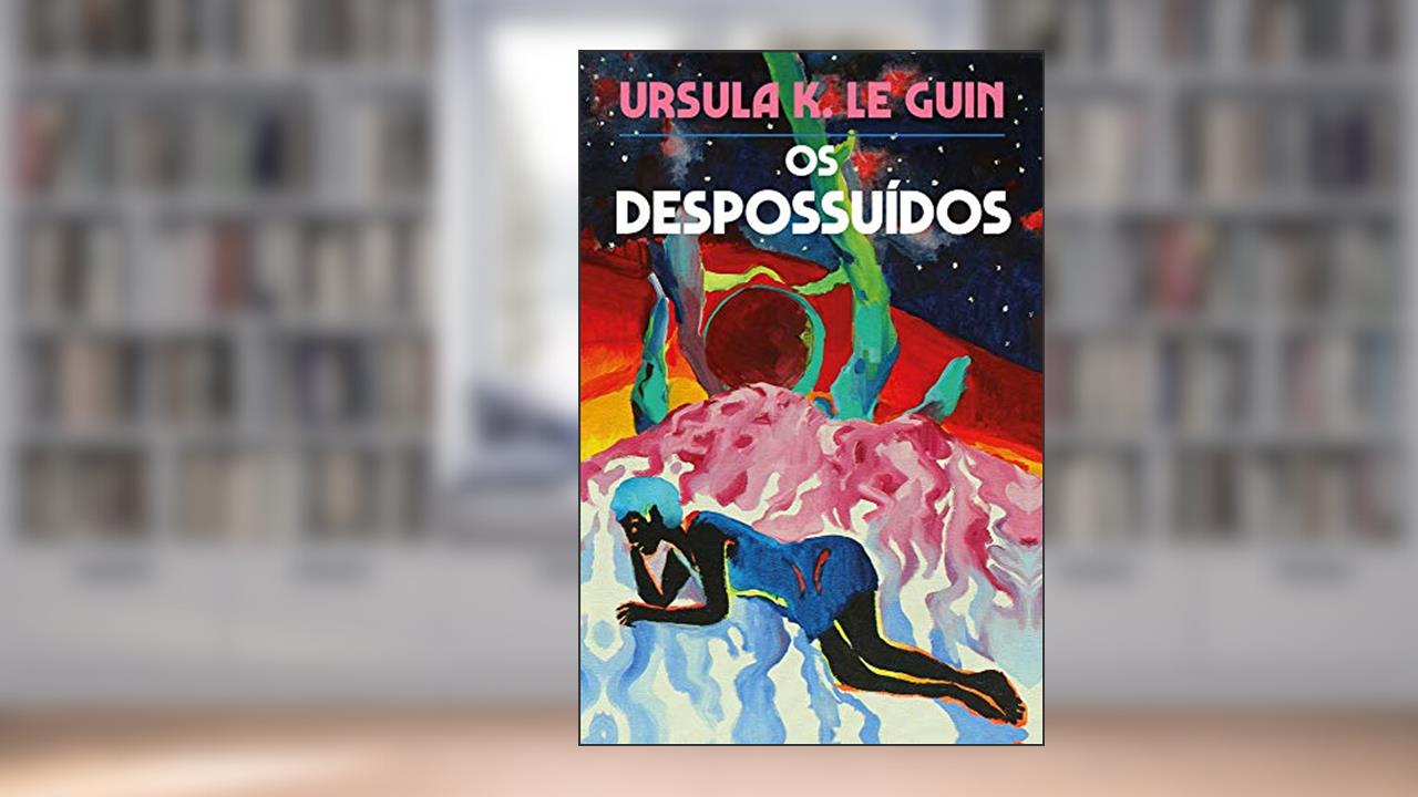 Capa de Os Despossuídos, do autor Ursula K. Le Guin