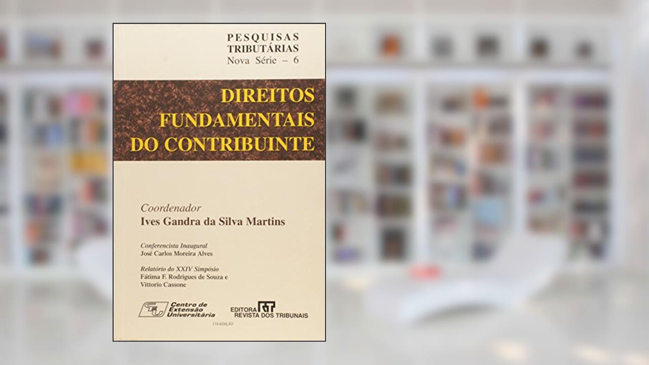Capa de Direitos Fundamentais do Contribuinte, do autor Ives Gandra da Silva Martins