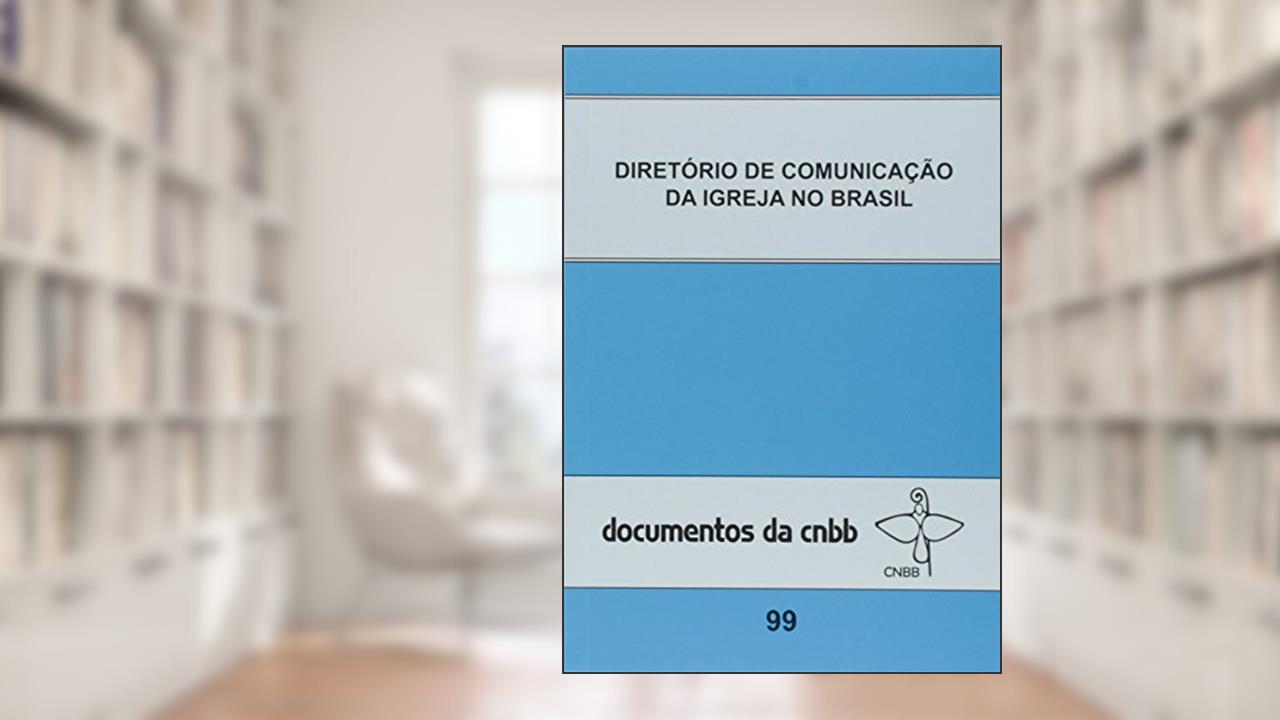 Capa de Diretório de comunicação da Igreja no Brasil - doc. 99, do autor CNBB