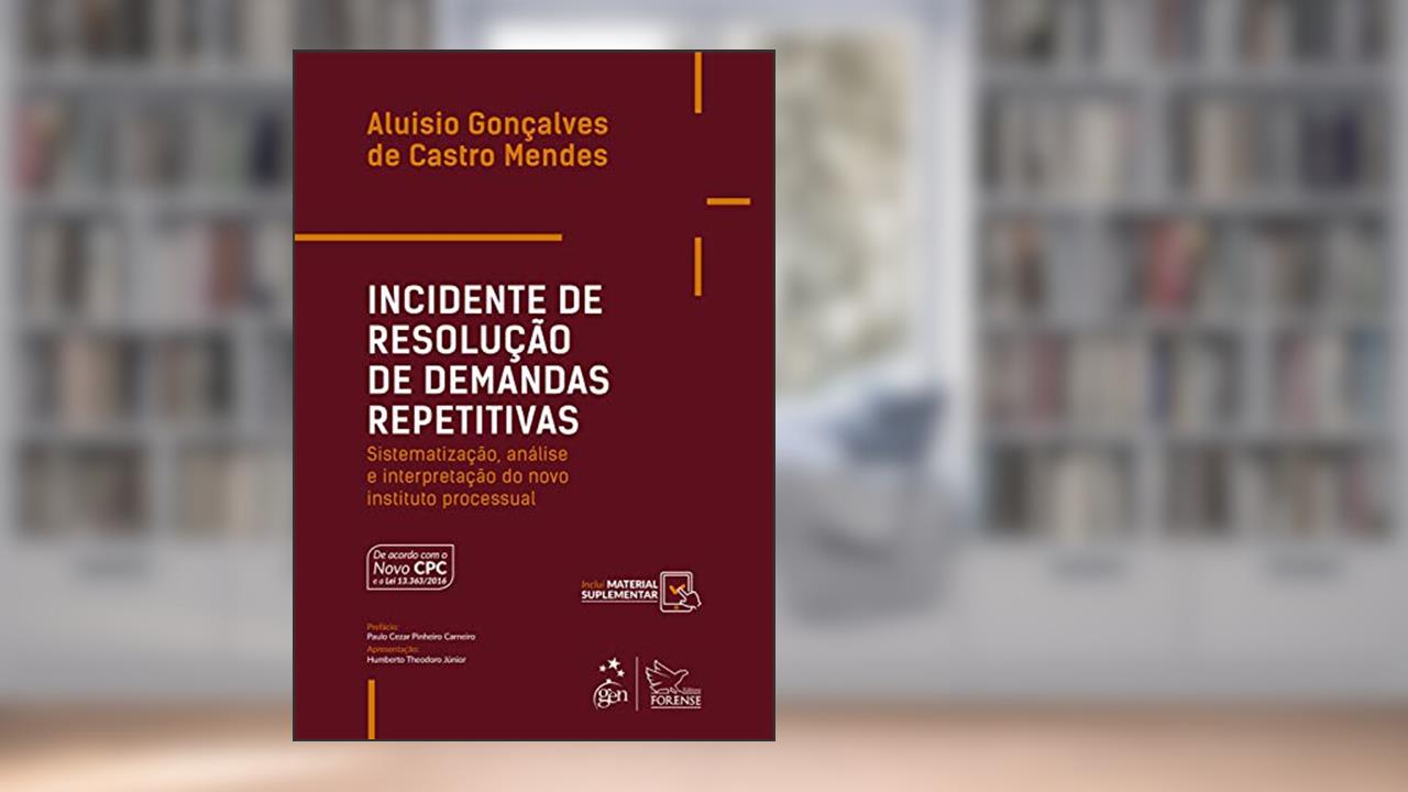 Capa de Incidente de resolução de demandas repetitivas, do autor Aluisio Gonçalves de Castro Mendes