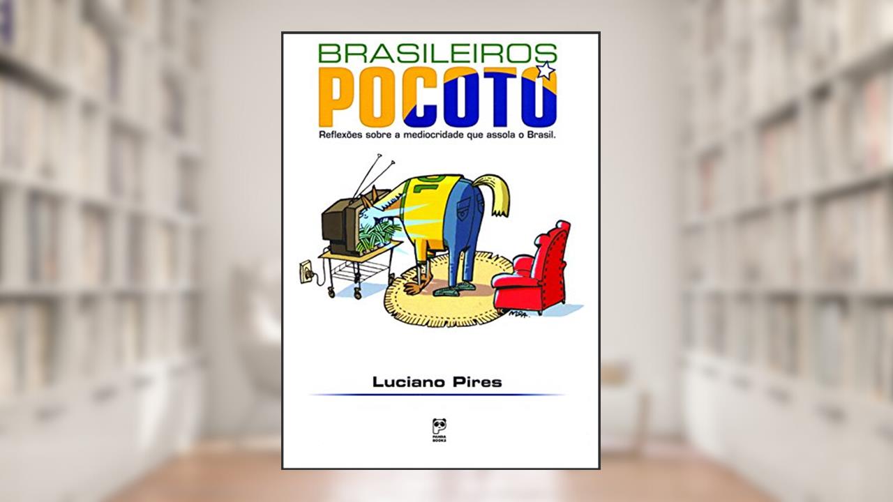 Capa de Brasileiros pocotó, do autor Luciano Pires
