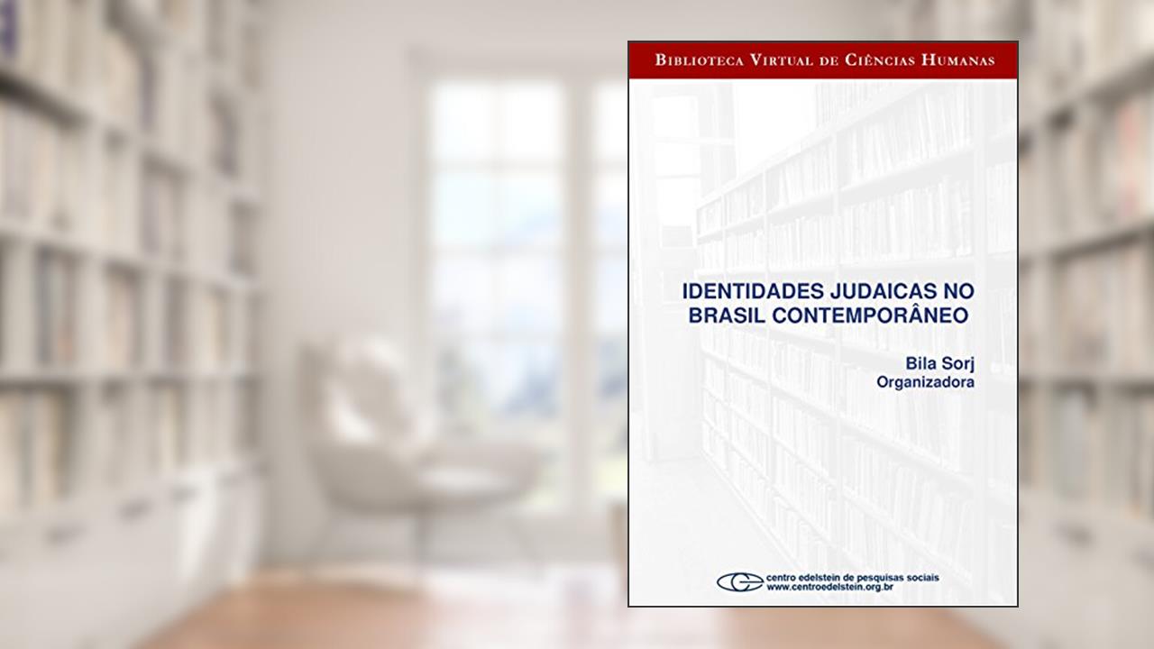 Capa de Identidades judaicas no Brasil contemporâneo, do autor Bila Sorj