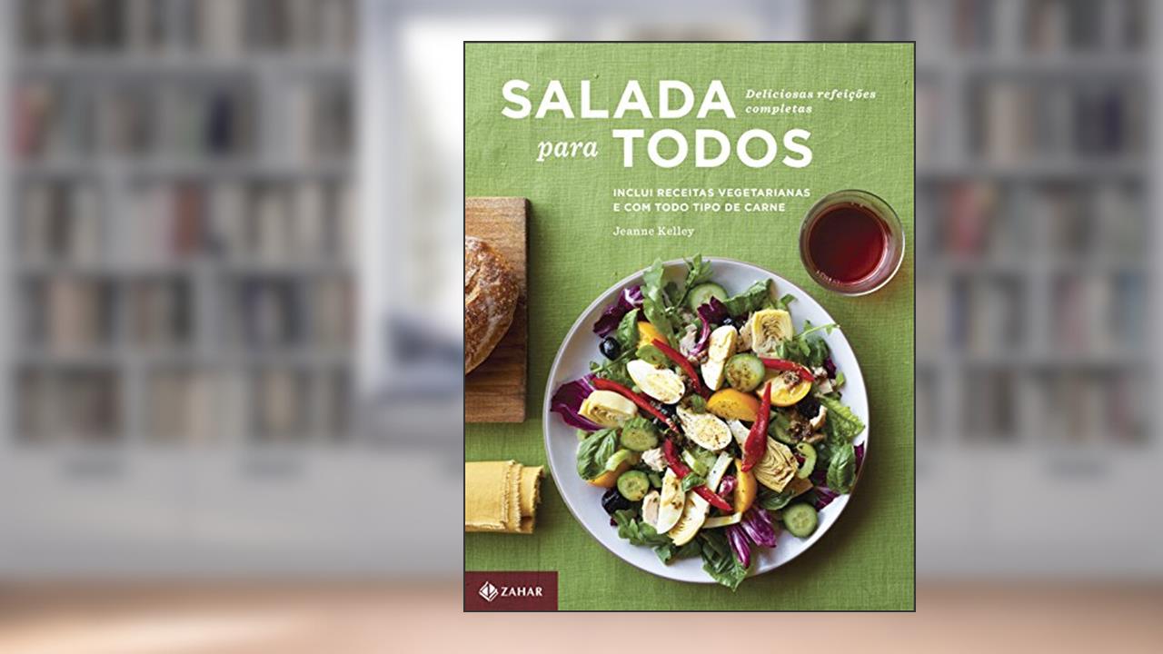 Capa de Salada para todos: Deliciosas refeições completas, do autor Jeanne Kelley