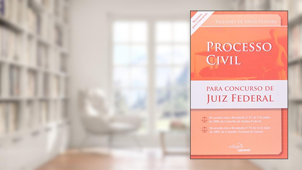 Capa de Direito processual civil para concurso de juiz federal, do autor Vallisney de Souza Oliveira