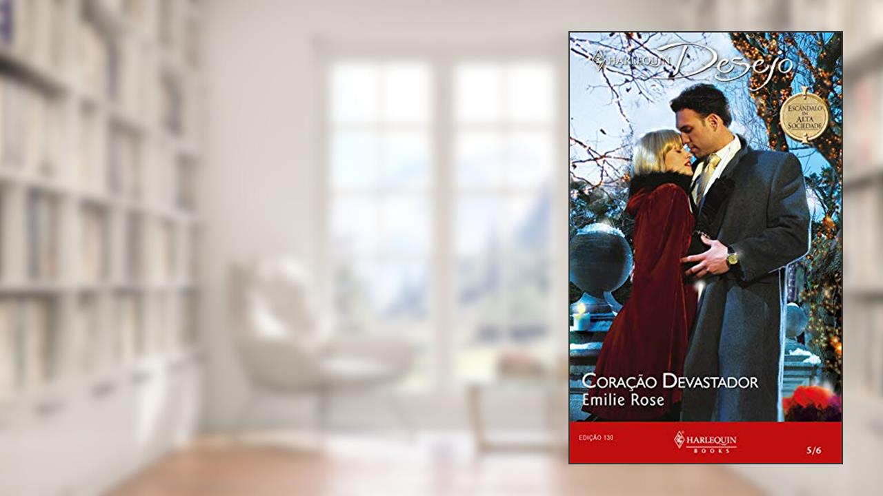 Capa de Coração devastador (Harlequin Desejo Livro 130), do autor Emilie Rose