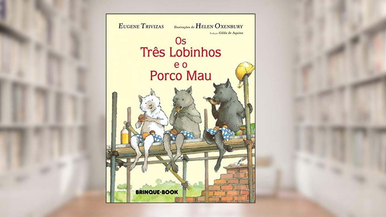 Capa de Os três lobinhos e o porco mau, do autor Eugene Trivizas