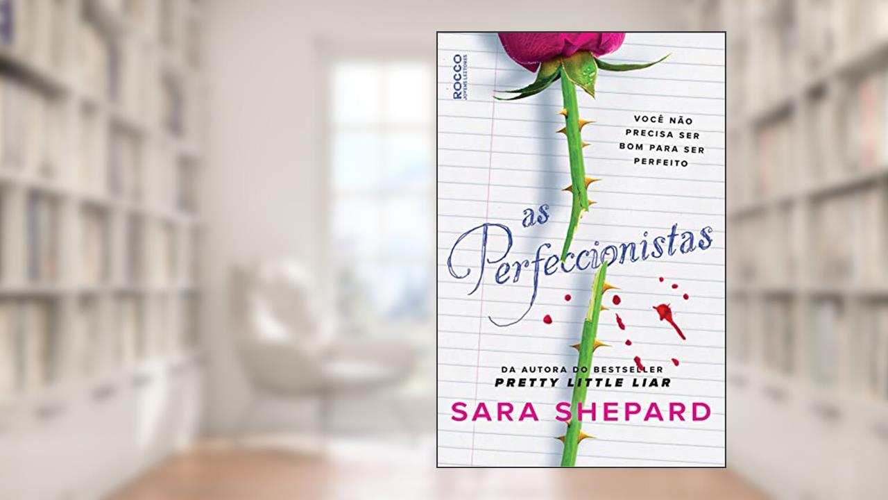 Capa de As perfeccionistas, do autor Sara Shepard