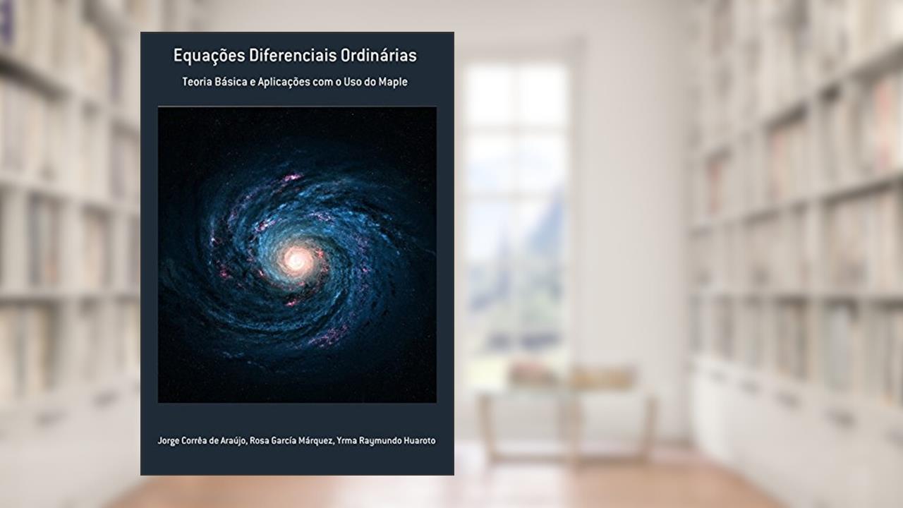 Capa de Equações Diferenciais Ordinárias, do autor Jorge Corrêa de Araújo; Rosa García Márquez; Yrma Raymundo Huaroto
