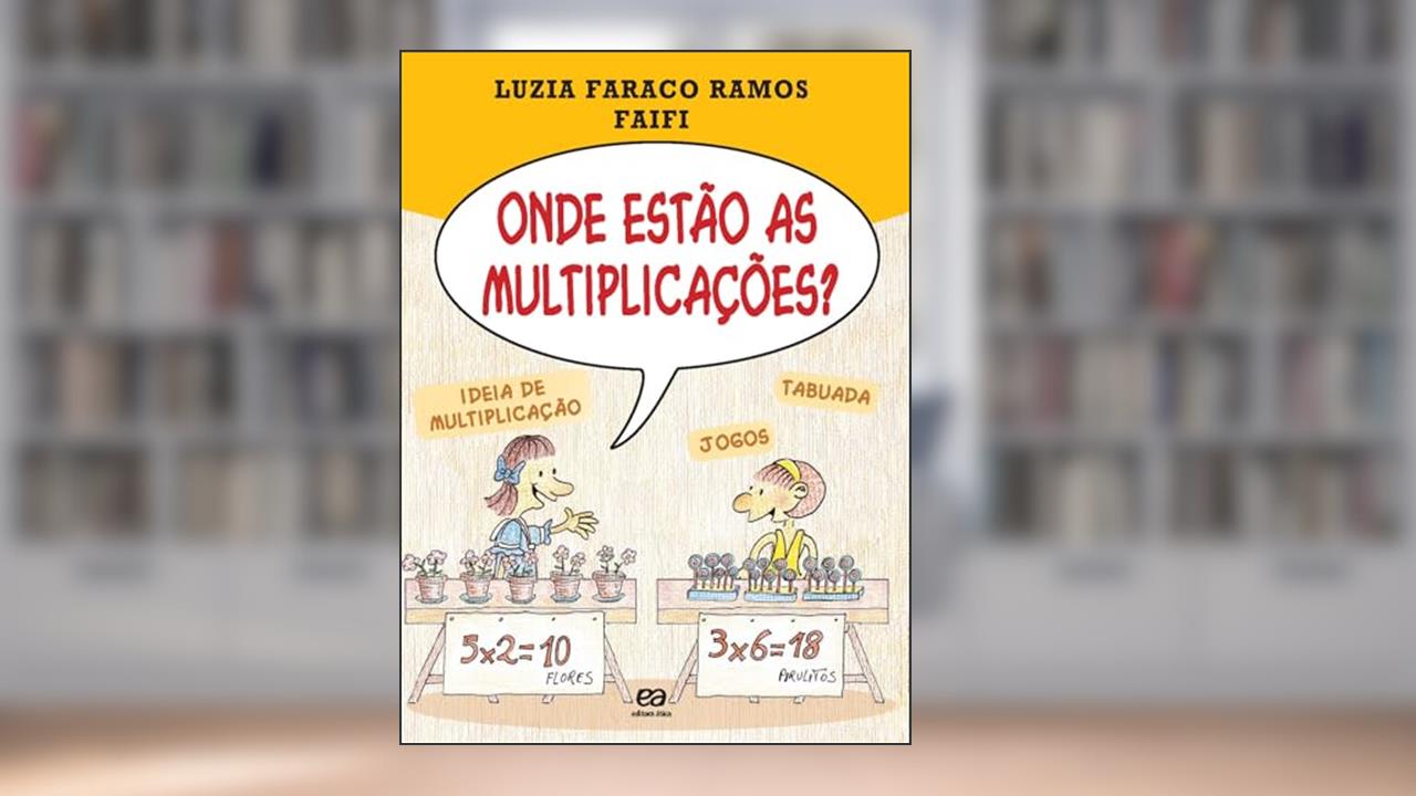 Capa de Onde estão as multiplicações?, do autor Luzia Faraco Ramos