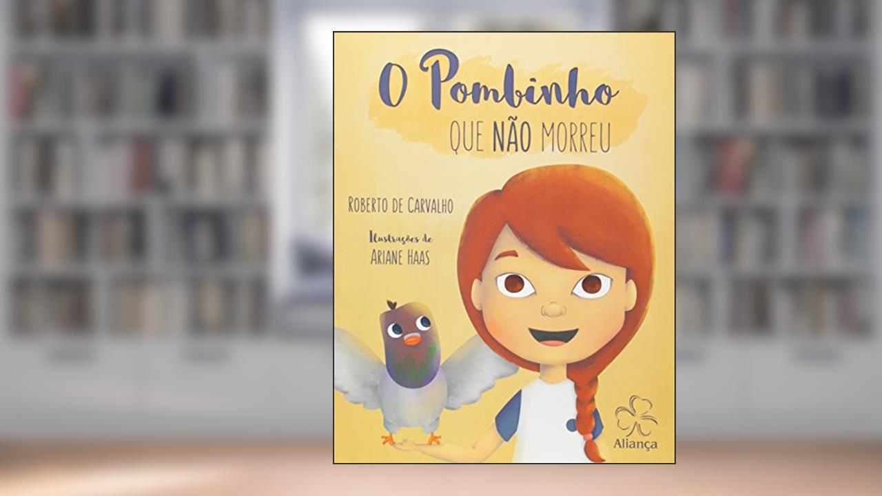 Capa de O Pombinho que não Morreu, do autor Roberto De Carvalho