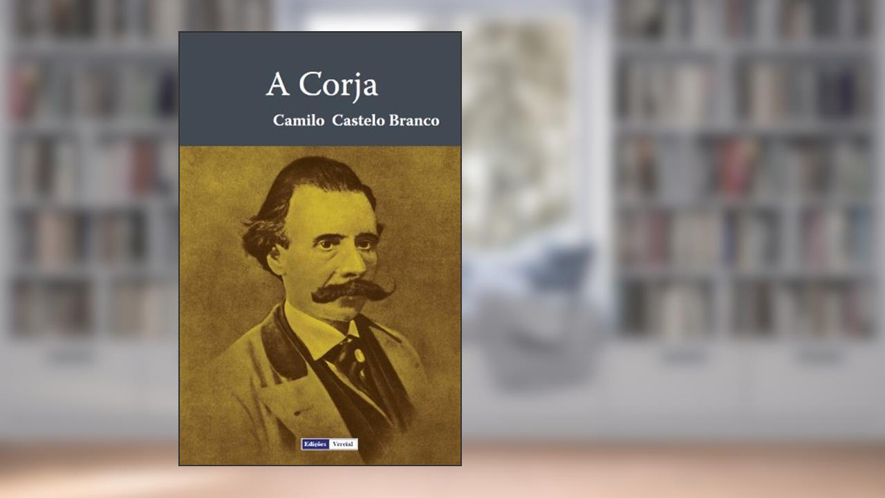 Capa de A Corja, do autor Camilo Castelo Branco
