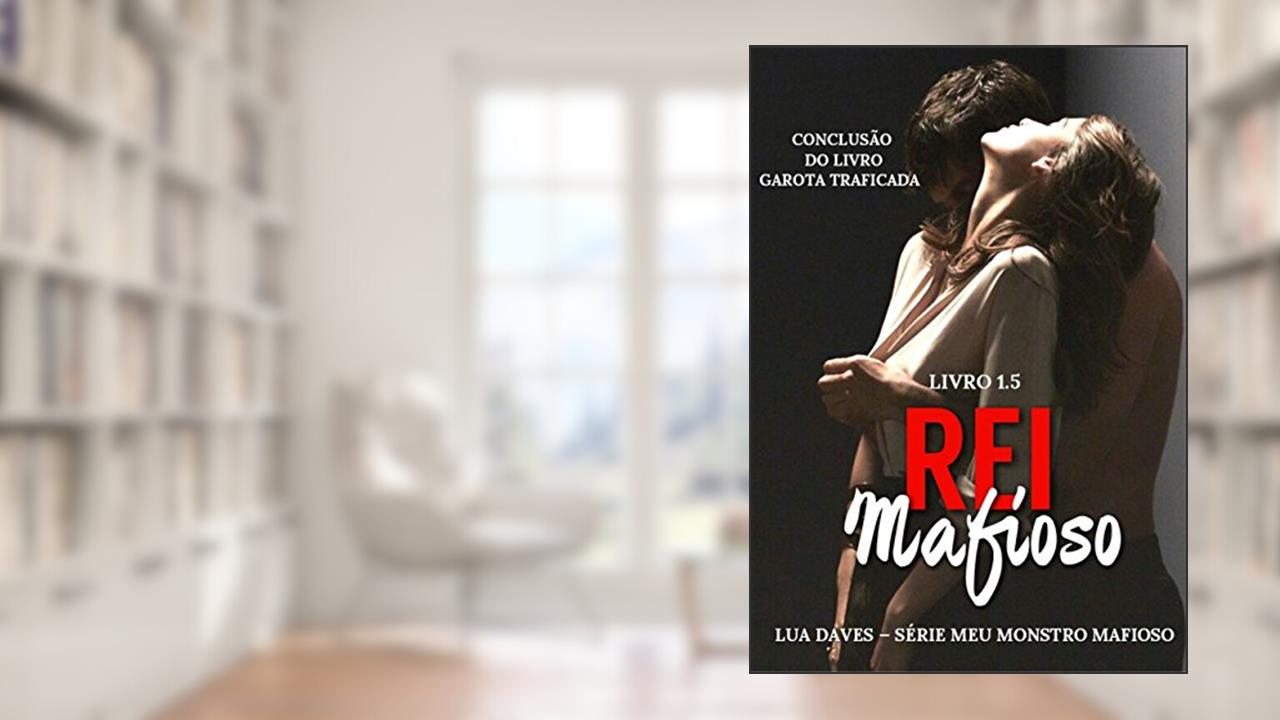 Capa de Rei Mafioso, do autor Lua Daves