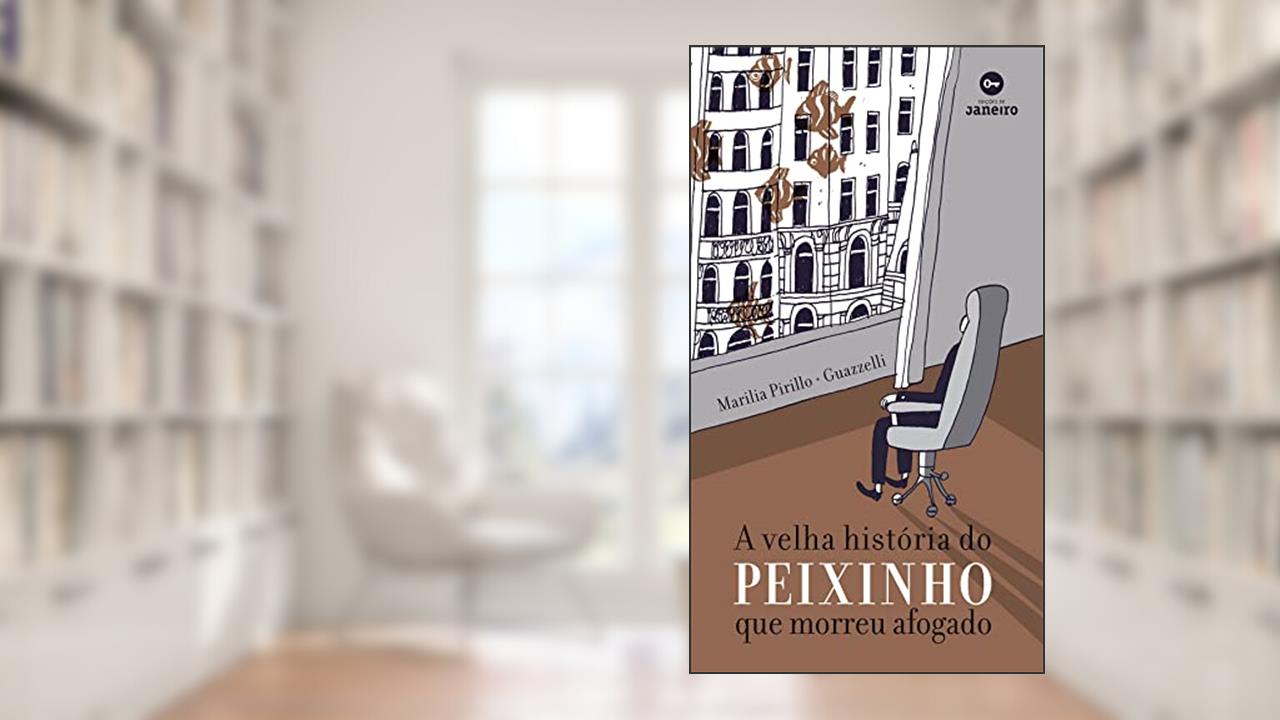 Capa de A velha história do peixinho que morreu afogado, do autor Marilia Pirillo