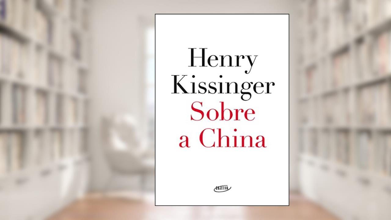 Capa de Sobre a China, do autor Henry Kissinger
