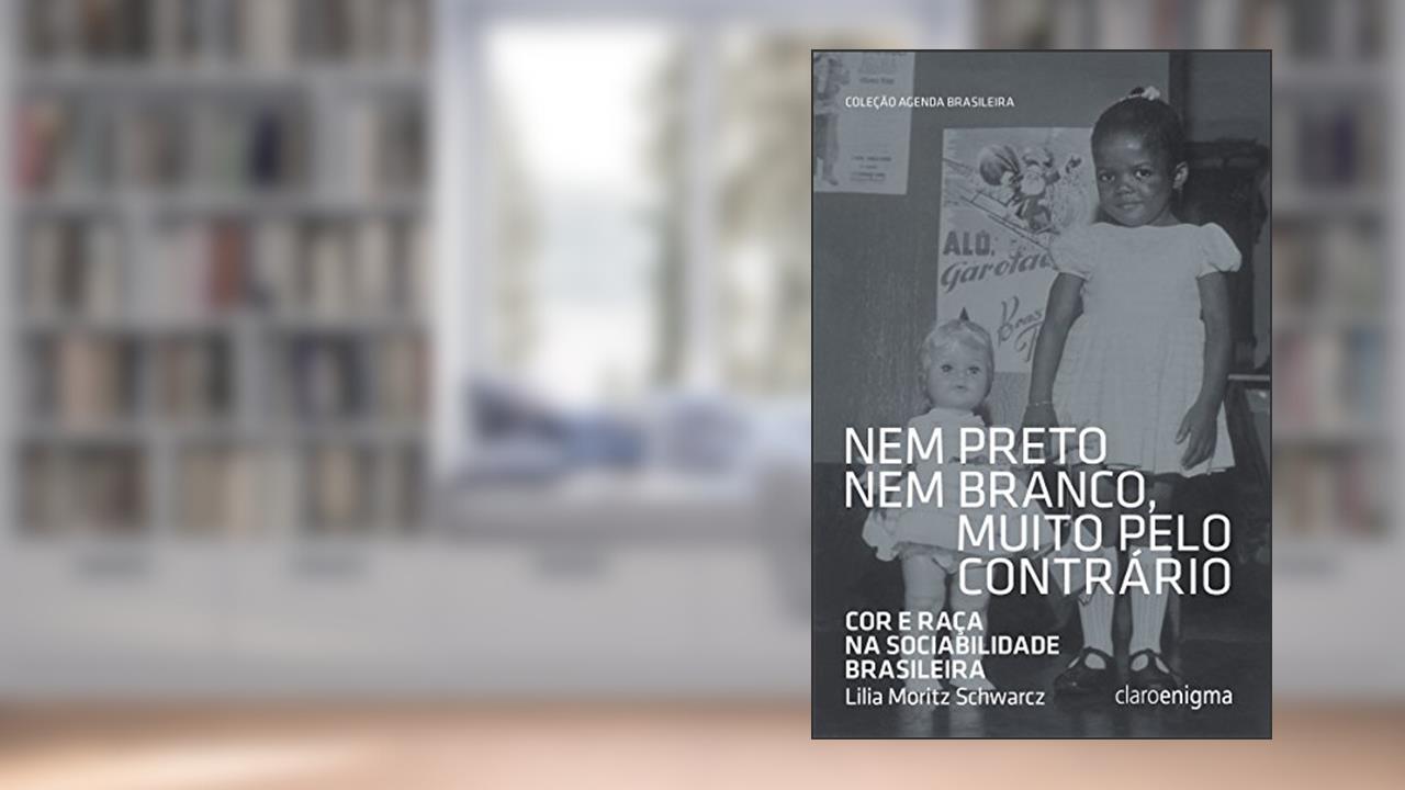 Capa de Nem preto nem branco, muito pelo contrário: Cor e raça na sociabilidade brasileira (Agenda Brasileira), do autor Lilia Moritz Schwarcz