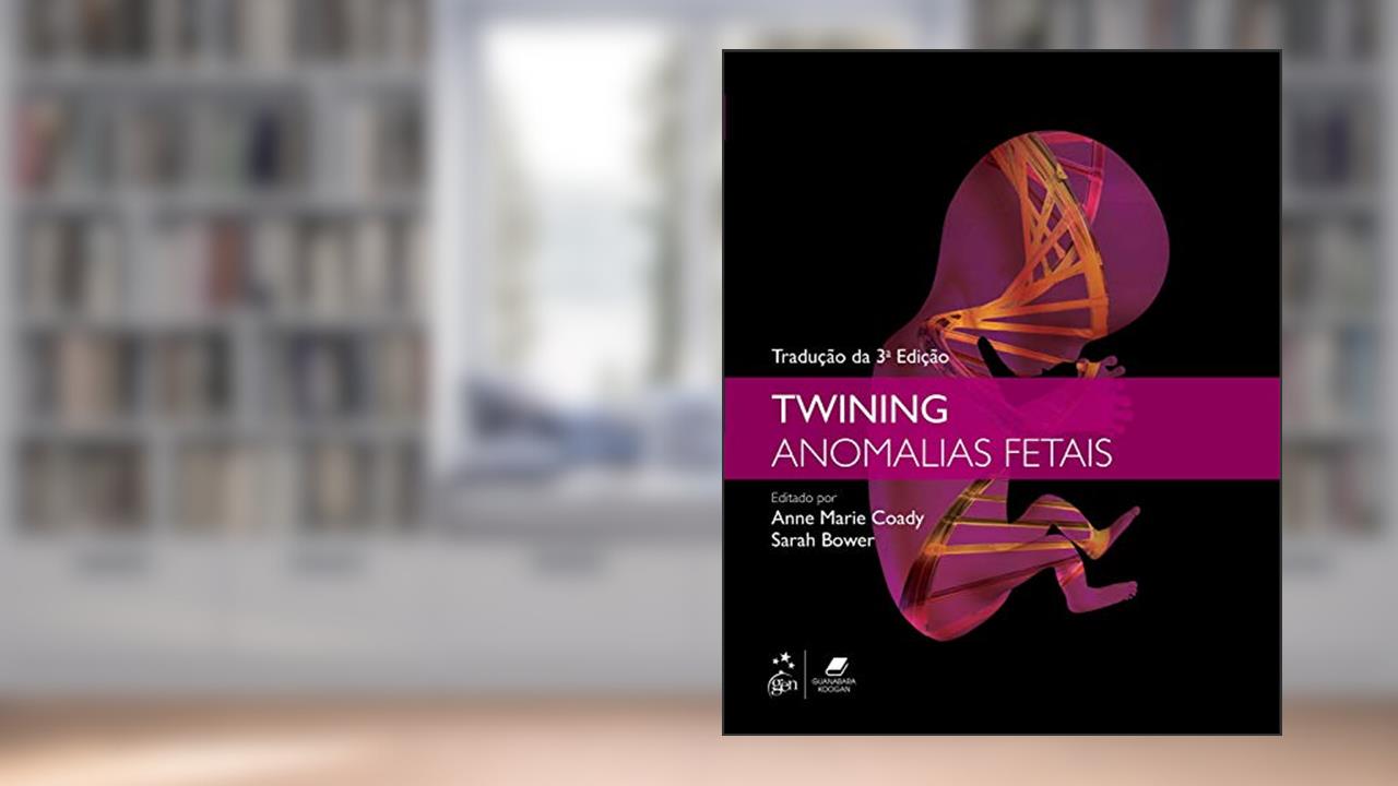 Capa de Twining Anomalias Fetais, do autor Anne Marie Coady