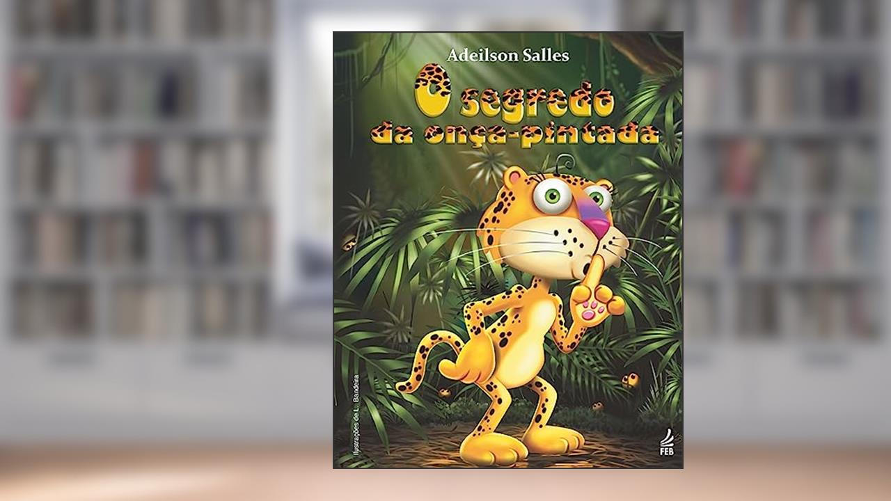 Capa de O Segredo da Onça Pintada, do autor Adeilson Silva Salles