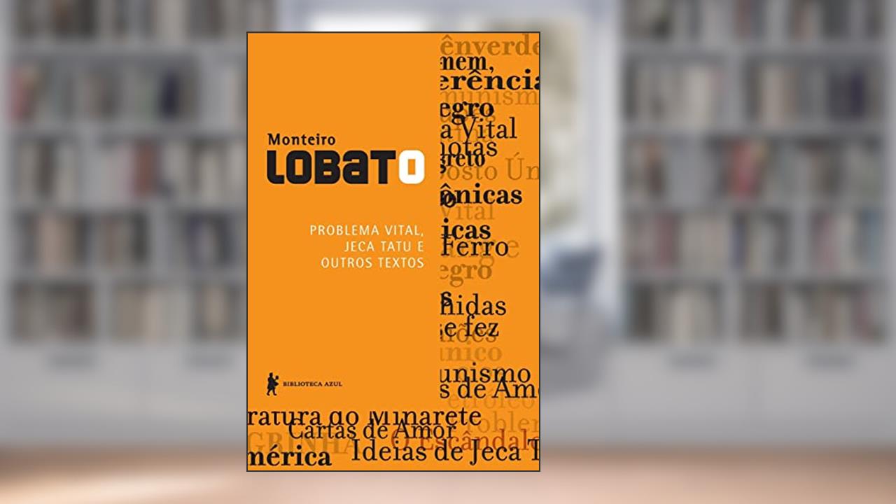 Capa de Problema Vital, Jeca tatu e outros textos, do autor Monteiro Lobato