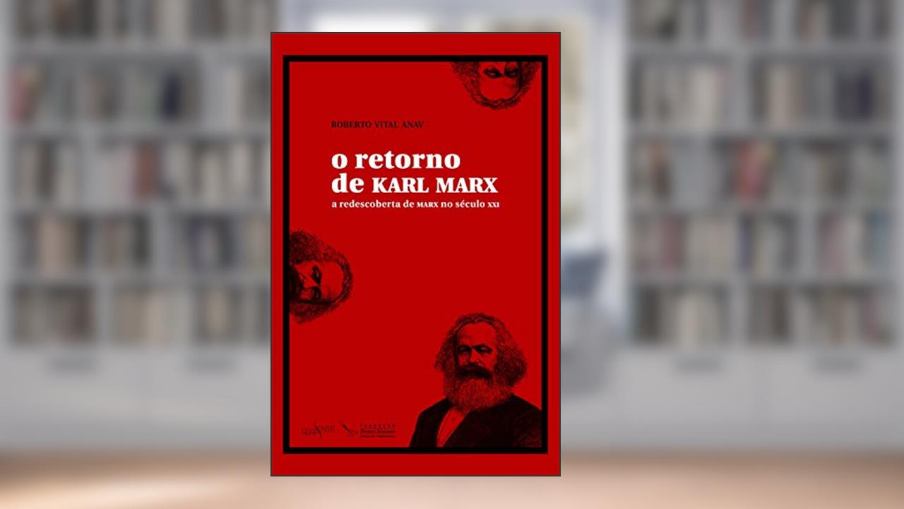 Capa de O retorno de Karl Marx, do autor Roberto Vital Anav