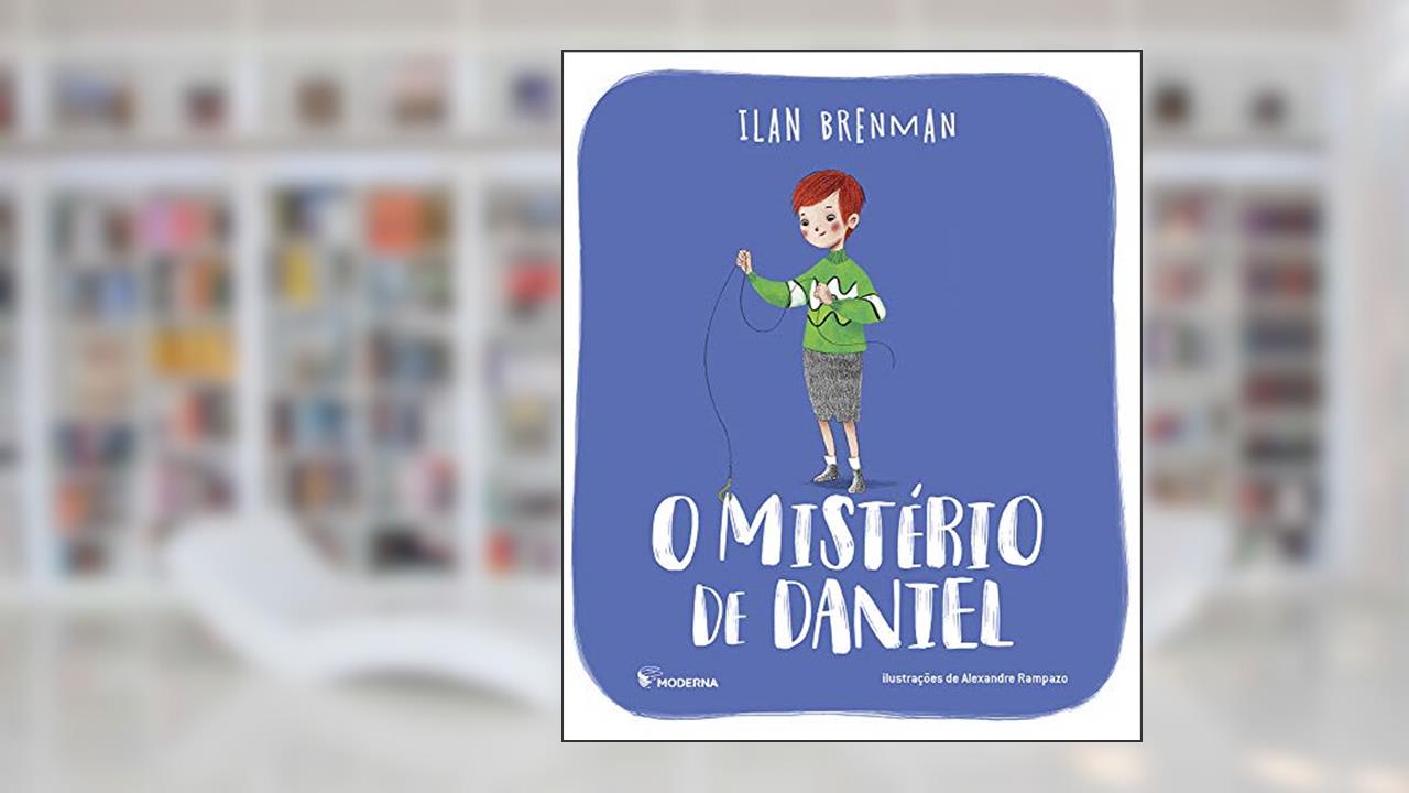 Capa de O mistério de Daniel, do autor Ilan Brenman